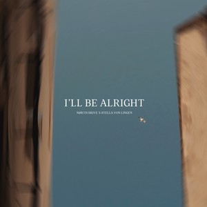 I'll Be Alright