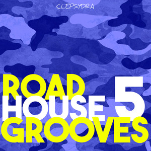 Roadhouse Grooves 5 (Explicit)