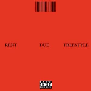 RENT DUE FREESTYLE (Explicit)