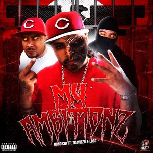 My Ambitionz (feat. Traviezo & Loco C) [Explicit]