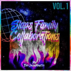 Slaps Family Collaborations, Vol.1 (Explicit)
