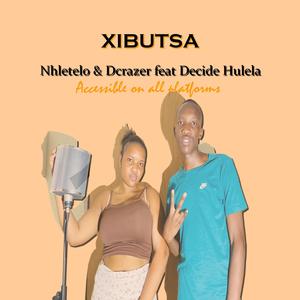 Xibutsa (Money) By Dcrazer & Nhletelo feat Decide Hulela