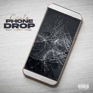 Phone Drop (feat. Sonny Vega) [Explicit]