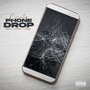 Phone Drop (feat. Sonny Vega) (Explicit)