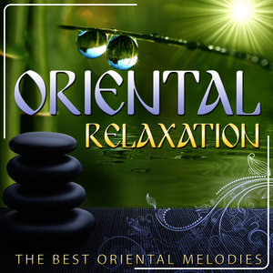 Oriental Relaxation. The Best Oriental Melodies