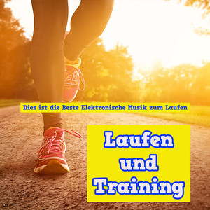 Laufen und Training - Dies ist die Beste Elektronische Musik zum Laufen