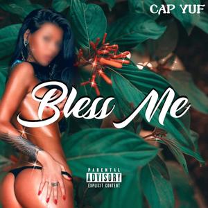 Cap Yuf Bless Me (feat. 325)