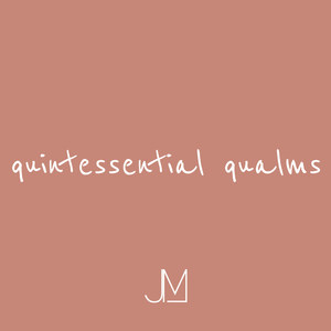 Quintessential Qualms (Explicit)