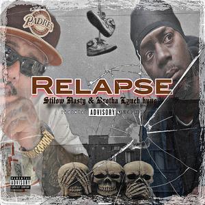 Relapse (feat. Brotha Lynch Hung) (Explicit)