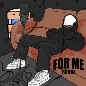 For Me (Explicit)