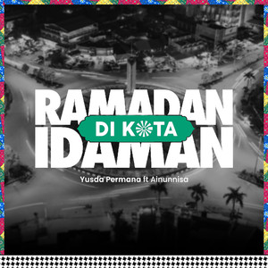 Ramadan di Kota Idaman