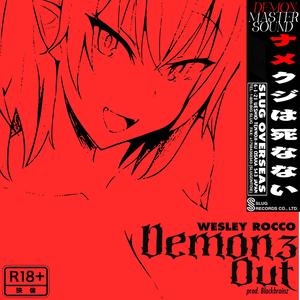 Demonz Out (Explicit)