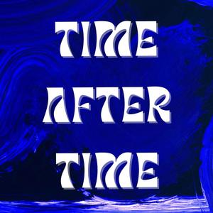 Time After Time (feat. Dr34m) [Explicit]