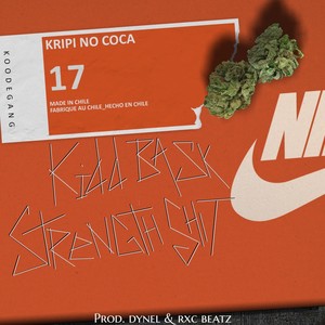 Kripi No Coca(feat. Strength Shit) (Explicit)