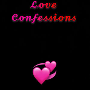 Love Confessions (feat. NiyFamouss) [Explicit]