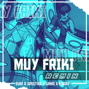 Muy Friki (Remix)