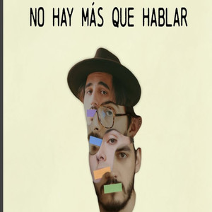 No Hay Mas Que Hablar