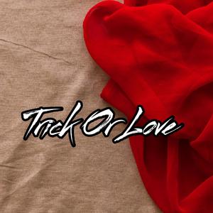 Trick Or Love (feat. Kolja Goldstein, Camaeleon & Undacava) (Explicit)