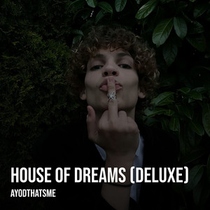 House of Dreams (Deluxe) [Explicit]