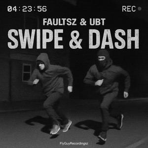 Swipe & Dash (feat. UBT) (Explicit)