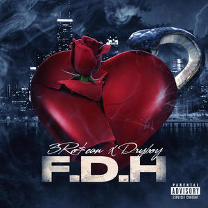 F.D.H (feat. DryBoy) (Explicit)