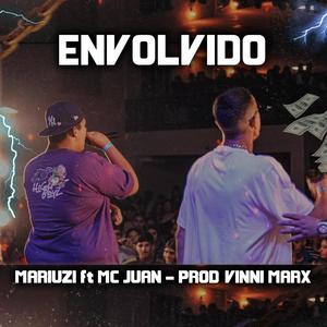 Envolvido (feat. MC Juan) [Explicit]