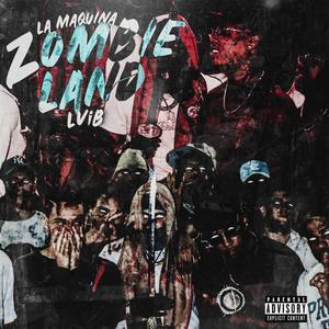 Zombie Land (feat. LViB) (Explicit)