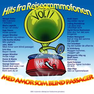 Hits fra Rejsegrammofonen Vol. 11/Med Amor som blind passager