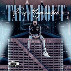 Talm Bout (Explicit)