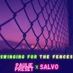 Swinging For The Fences(feat. Salvo)