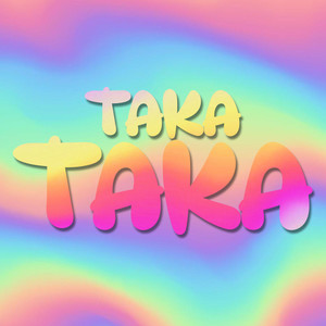 Taka Taka (Explicit)