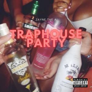 Traphouseparty (Explicit)