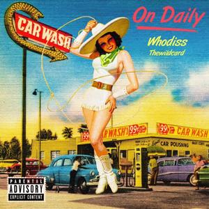 On Daily (feat. Thewildcard) (Explicit)