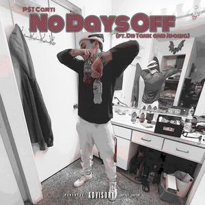 No Days Off (feat. Dr Tank & Jdawg) [Explicit]