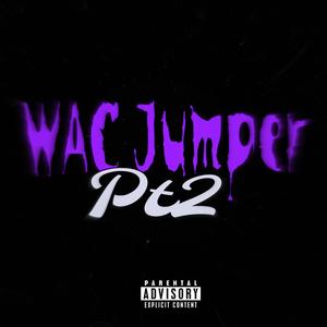 Wac Jumper pt2 (Explicit)