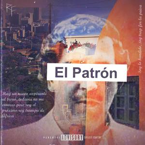 El Patrón (Explicit)