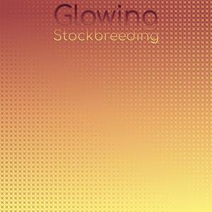 Glowing Stockbreeding