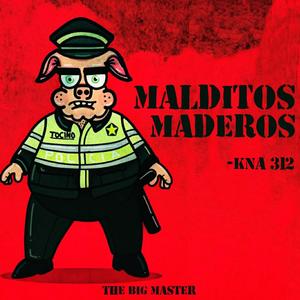 Malditos maderos (Explicit)