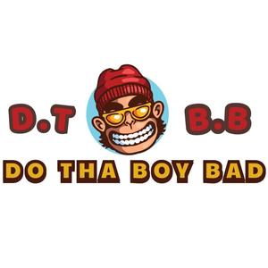 DTBB (DoThaBoyBad) [Explicit]