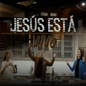 Jesús Está Vivo