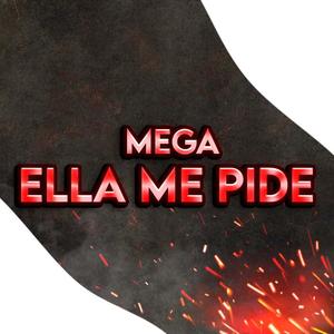 Mega ella me pide