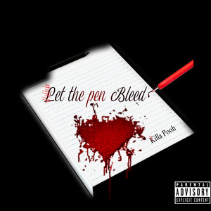 Let the Pen Bleed (Explicit)