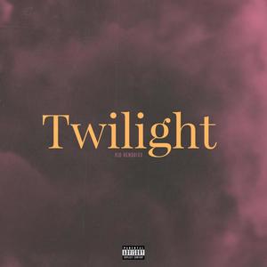 Twilight (Explicit)