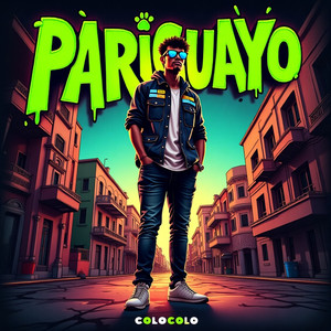 Pariguayo (Explicit)
