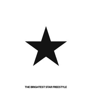 THE BRIGHTEST STAR FREESTYLE (Explicit)