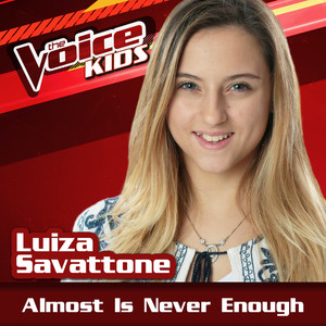 Almost Is Never Enough (Ao Vivo / The Voice Brasil Kids 2017) (几乎永远不够)