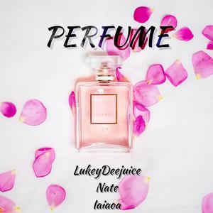 Perfume (feat. Nate09 & Iaiaoa) (Explicit)