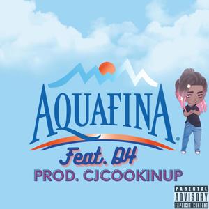 Aquafina (feat. D4 & Cjcookinup) [Explicit]