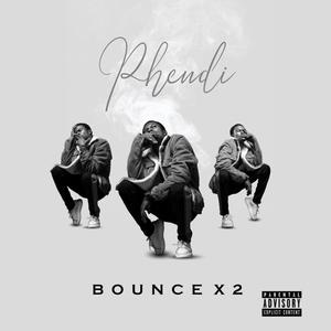 Bounce X2 (Explicit)