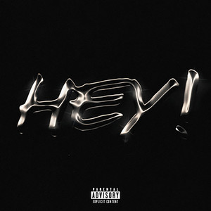 Hey! (Explicit)